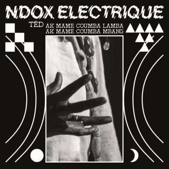Album Ndox Electrique: Tëd Ak Mame Coumba Lamba Ak Mame Coumba Mbang