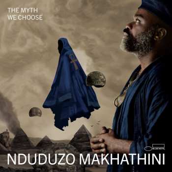 CD Nduduzo Makhathini: The Myth We Choose