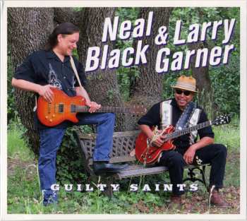 Album Neal Black: Guilty Saints