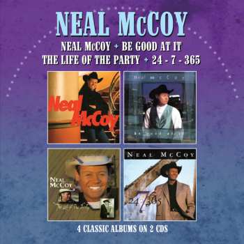Album Neal McCoy: Neal Mccoy/be Good At It/the Life Of The Party/24365
