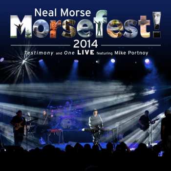 Album Neal Morse: Morsefest 2014! (Testimony And One Live)