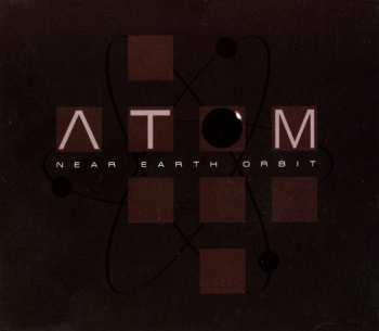 Album Near Earth Orbit: A.t.o.m.