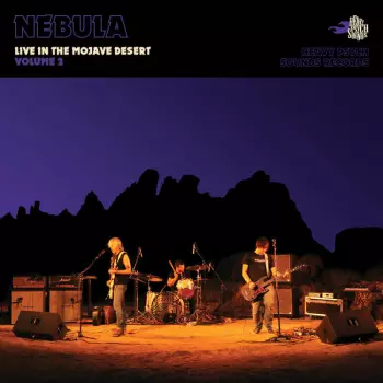 Nebula: Live In The Mojave Desert (Volume 2)
