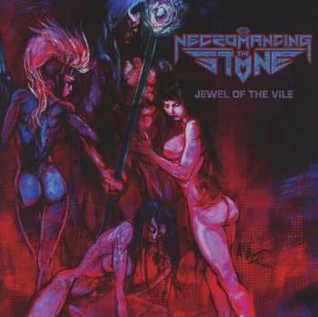 Album Necromancing The Stone: Jewel Of The Vile