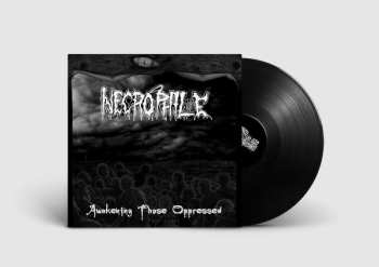 LP Necrophile: Awakening Those Oppressed