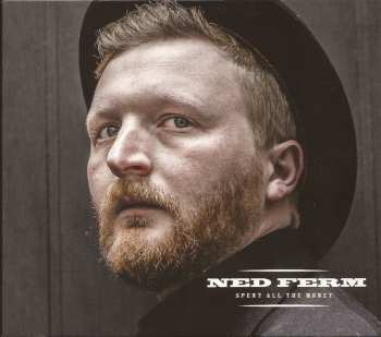 Album Ned Ferm: Spent All The Money