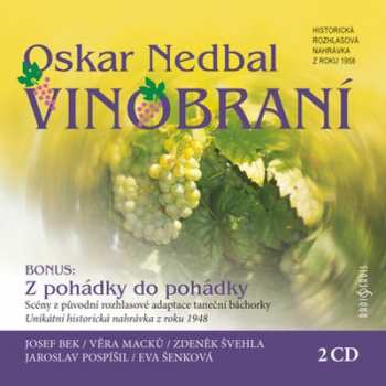 Album Josef Bek: Nedbal: Vinobraní, Z pohádky do pohád