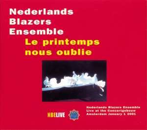 Album Nederlands Blazers Ensemble: Le Printemps Nous Oublie