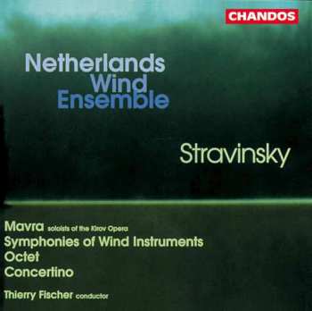 Album Nederlands Blazers Ensemble: Mavra / Symphonies Of Wind Instruments / Octet / Concertino