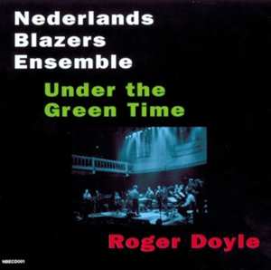 CD Nederlands Blazers Ensemble: Under The Green Time 508968