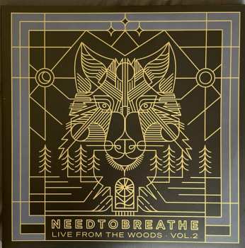 NEEDTOBREATHE: Live From The Woods Vol. 2