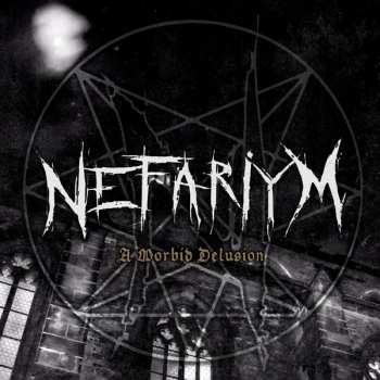 Album Nefariym: Morbid Delusions