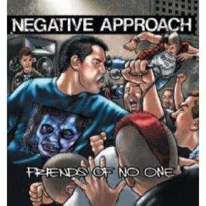 Album Negative Approach: Friends Of No One