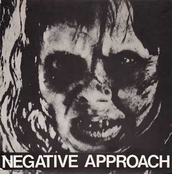Album Negative Approach: Negative Approach