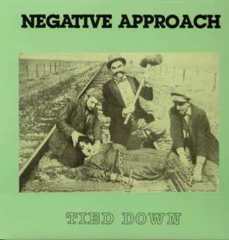 Album Negative Approach: Tied Down
