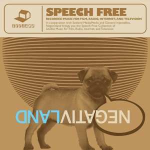 Album Negativland: Speech Free: Recorded Music For Film, Radio, Internet
