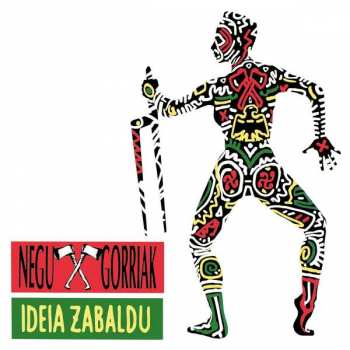 Negu Gorriak: Ideia Zabaldu