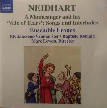 A Minnesinger And His 'Vale Of Tears': Songs And Interludes