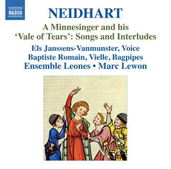 CD Neidhart Von Reuental: A Minnesinger And His 'Vale Of Tears': Songs And Interludes 461297
