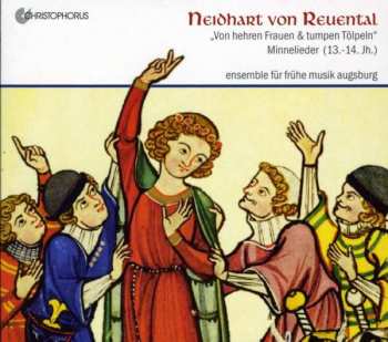 Album Neidhart Von Reuenthal: Minnelieder