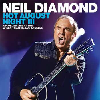 2CD Neil Diamond: Hot August Night III 16540