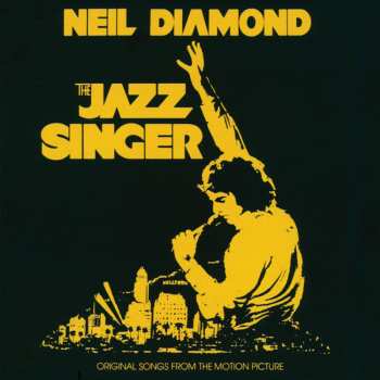 Album Neil Diamond: The Jazz Singer (Original Songs From The Motion Picture)