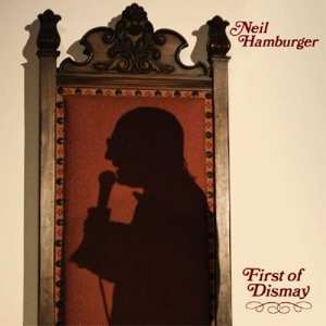 Album Neil Hamburger: First Of Dismay