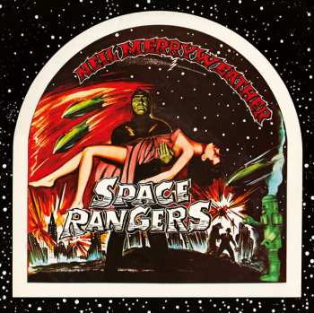 Album Neil Merryweather & The Space Rangers -: Space Rangers