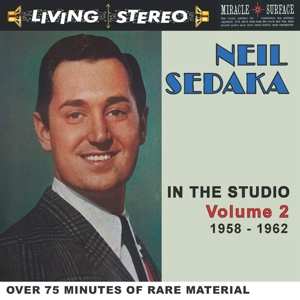 Album Neil Sedaka: Neil Sedaka In The Studio 1958 - 1962 Volume 2
