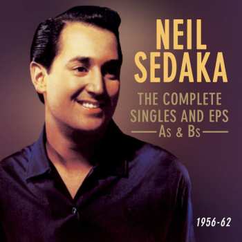 Album Neil Sedaka: The Complete Singles And EPs As & Bs - 1956-1962