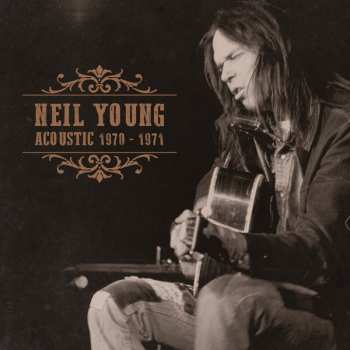 Album Neil Young: Acoustic 1970-1971