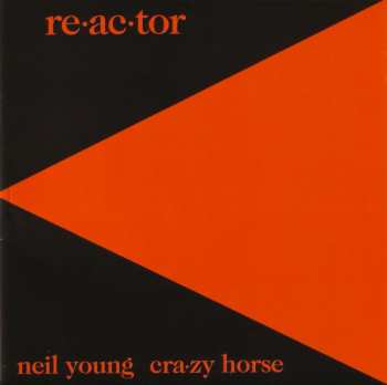 CD Neil Young & Crazy Horse: Reactor 29568