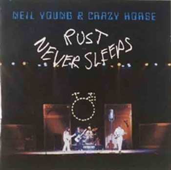 Album Neil Young & Crazy Horse: Rust Never Sleeps