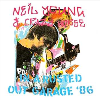 CD Neil Young: In A Rusted Out Garage '86 513924