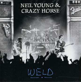 Album Neil Young & Crazy Horse: Weld