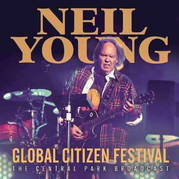 Neil Young: Live At Global Citizen Festival
