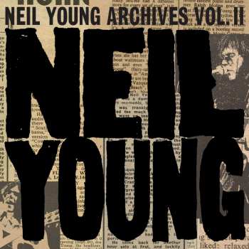 Album Neil Young: Neil Young Archives Vol. II (1972-1976)