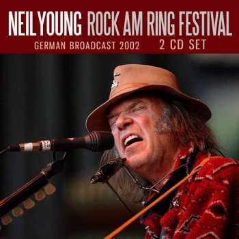 Neil Young: Rock Am Ring Festival