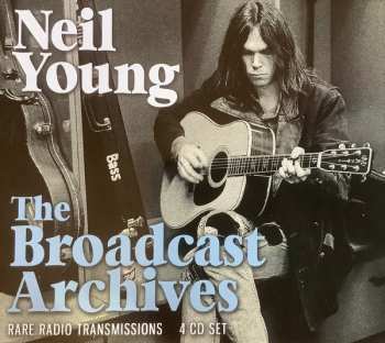 Album Neil Young: The Broadcast Archives ( Rare Radio Transmissions )