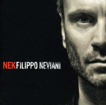 Album Nek: Filippo Neviani