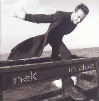 LP Nek: In Due