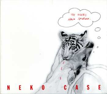 Album Neko Case: The Tigers Have Spoken