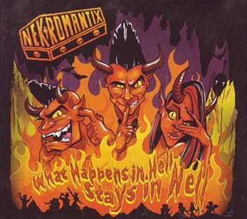 Album Nekromantix: What Happens In Hell, Stays In Hell!