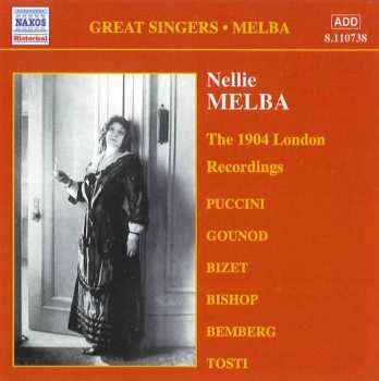 Nellie Melba: Complete Gramophone Company Recordings, Vol. 2 - The 1904 London Recordings