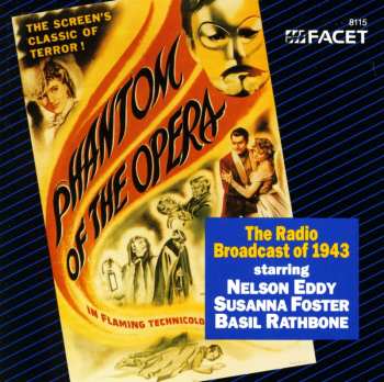 Album Nelson Eddy: Phantom Of The Opera (Complete Radio Broadcast, 9/13/43)