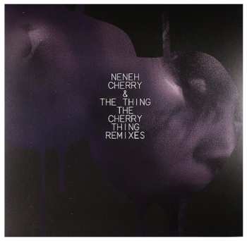 LP Neneh Cherry: The Cherry Thing Remixes 409546