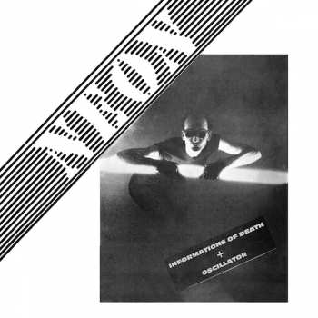 Album Neon: Informations Of Death + Oscillator (Live At Banana Moon Club On Winter 1979)