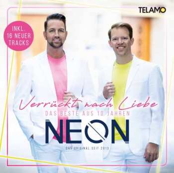 Album Neon: Verrückt Nach Liebe:das Beste Aus 10 Jahren