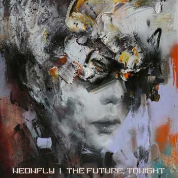 CD Neonfly: The Future, Tonight DIGI 220687
