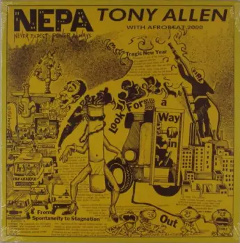 Tony Allen: N.E.P.A. (Never Expect Power Always)